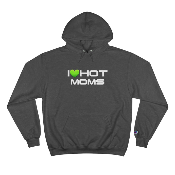 Champion Hoodie - Hot Moms